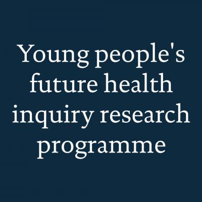 Young people's future health inquiry research programme